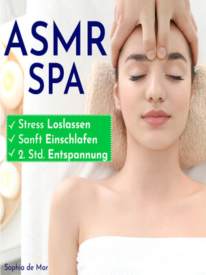 cover image of Asmr Spa--Stress Loslassen, Sanft Einschlafen, 2. Std. Entspannung